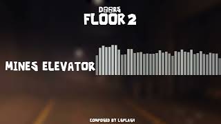 DOORS FLOOR 2  MINES ELEVATOR OST [upl. by Howey]