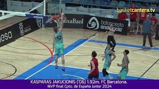 KASPARAS JAKUCIONES 06 192m FC Barcelona MVP final Cpto de España 2024 BasketCanteraTV [upl. by Ianthe]