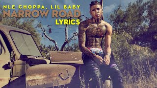 NLE Choppa  Narrow Road Lyrics ft Lil Baby [upl. by Maunsell]