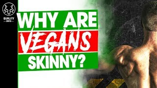 WHY VEGANS ARE SKINNY  VEGAN MUSCLE GAIN [upl. by Anev]