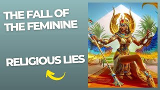 Fall of the Feminine How Matriarchy was destroyed amp the Rise of Patriarchy [upl. by Irah]