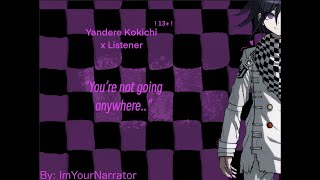 Yandere Kokichi Ouma x Listener 13 [upl. by Akemahs]