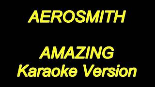 Aerosmith  Amazing Karaoke Lyrics NEW [upl. by Ahsieki856]