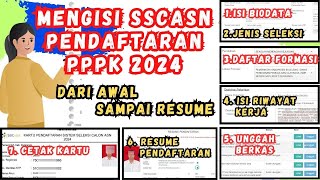 MENGISI SSCASN PENDAFTARAN PPPK 2024 SAMPAI SELESAI RESUME Full Tutorial [upl. by Wynnie]