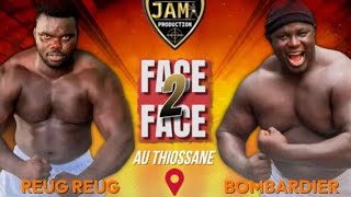 🛑Direct  Dernier FaceàFace Reug Reug vs Bombardier et Amanekh vs Bébé Diène [upl. by Siriso258]