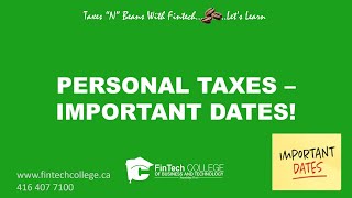 Personal Taxes  Important Dates [upl. by Eelir]