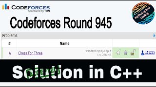 Codeforces Round 945  Div 2  Solution  Problem A Chess For Three in C  Mythological Coding [upl. by Daukas736]