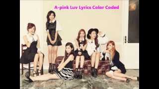 Apink에이핑크  Luv Lyrics Color Coded [upl. by Yessydo]