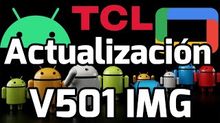 Cómo actualizar Google TV con Imagen Update V501 R51MT05 IMG File TCL P638 P735 C635 P725 C725 A30 [upl. by Colton]