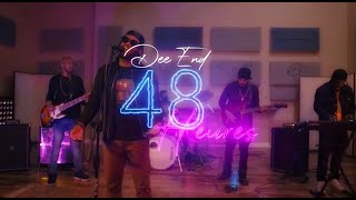 Dee End  48 heures Clip Officiel [upl. by Aciret]