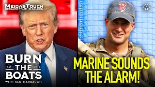 FED UP Marine Puts Trump TO SHAME Doesn’t Hold Back  Burn The Boats [upl. by Attenal]