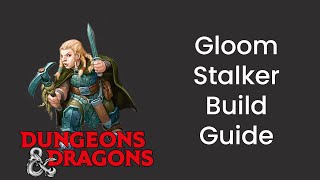 Gloom Stalker Conclave Ranger Build Guide in DampD 5e  HDIWDT [upl. by Aratahc]