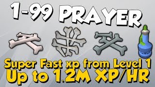 199 Prayer Guide Over 1M XPHR Runescape 3 Fast Xp From Level 1 [upl. by Leclair]