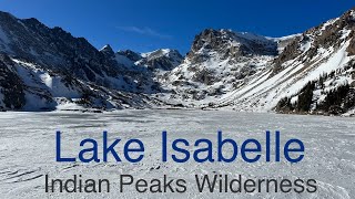 Lake Isabelle Winter Hike Indian Peaks Wilderness Colorado [upl. by Eiram]