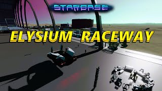 Starbase  Elysium Raceway Event [upl. by Avat410]