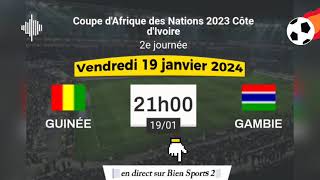 CAN 2023  Guinée vs Gambie en direct sur Bein Sports 2 France  19012024 à 21 h [upl. by Nesilla]