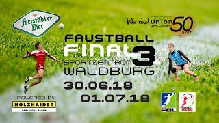 01072018  FAUSTBALL  FINAL 3  FINALTAG [upl. by Gow]