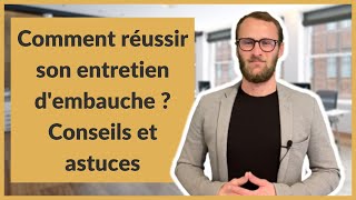 Comment réussir son entretien dembauche  Conseils et astuces [upl. by Amii]