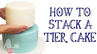 How To Stack A Tier Cake [upl. by Crudden]