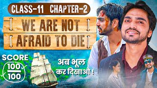 We Are Not Afraid To Die Class 11  Chapter 2 English  Questions And AnswersSummaryOne Shot [upl. by Hagan]