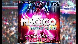 Retro Vol 1  Magico Night Club  2017  MC [upl. by Anemix]