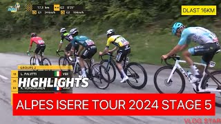 ALPES ISERE TOUR 2024 STAGE 5 HIGHLIGHTS [upl. by Yanetruoc60]