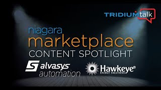 TridiumTalk Niagara Marketplace Content Spotlight  Alvasys and Hawkeye ES March 14 2024 [upl. by Hunter]