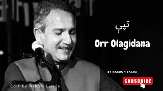 Oor Olagidana Haroon Bacha Tapay  Pashto song edit by Arham Lyrics [upl. by Adel]