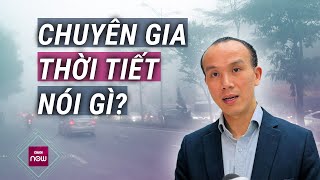 Chuyên gia Các tỉnh miền Bắc chuẩn bị đón đợt rét đậm rét hại nhất trong năm  VTC Now [upl. by Cirderf]