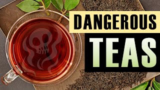 9 Dangerous Teas That Are Harmful To Your Health [upl. by Patricia]