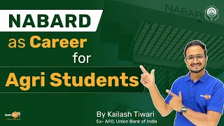 Target NABARD 2024  Opportunities for Agri amp Allied Students  NABARD as career for Agri Students [upl. by Balough]