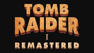 Tomb Raider I Remastered  Achievements  KonTiqsiWiraqucha [upl. by Merl]