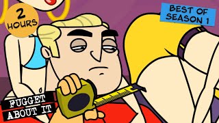 Best of Season 1  Fugget About It  Adult Cartoon  Full Episode  TV Show [upl. by Arot]