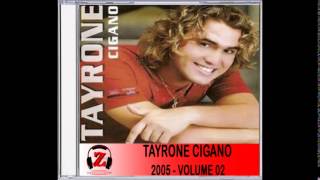 Tayrone CIgano  Volte Amor  2005 [upl. by Enybor579]