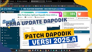 RILIS PATCH DAPODIK 2025A  BEGINI CARA UPDATE DAN INFO PEMBARUANNYA [upl. by Spaulding]