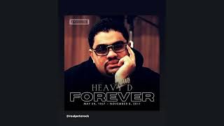 Heavy D Forever [upl. by Pettiford]