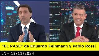 EL PASE de Eduardo Feinmann y Pablo Rossi 15112024 [upl. by Alyac]