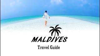 Maldives Travel Guide  Things to Know Before Traveling to Maldives [upl. by Olatha]