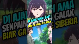 Gassin nikahin Senpaii  tapi kok pura pura doang animeshorts anime [upl. by Chilson888]