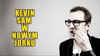 Przemyślenia Niekrytego Krytyka Kevin Sam w Nowym Jorku [upl. by Tareyn836]