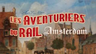 Les Aventuriers du Rail Amsterdam [upl. by Idoj428]