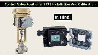 Samson positioner 3725 installation and calibration in hindisudhirtechnical [upl. by Till]