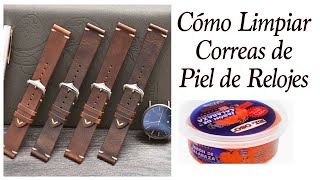 Como limpiar correas de piel  cuero de relojes y que productos usar [upl. by Annayk]