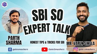 SBI SO Expert Talk 🗣️  Honest Tips amp Tricks for SBI SO  All Important Aspects  Must Watch🧑‍💼👩‍💼 [upl. by Elrahc]