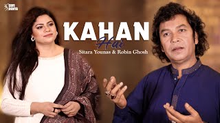 KAHAN HAI  Sitara Younas ft Robin Ghosh  New Ghazal Song Cover  Sufi Dunya [upl. by Dave]