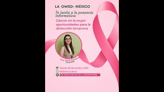 Ponencia quotCáncer en la mujer oportunidades para la detección tempranaquot [upl. by Amaryl]