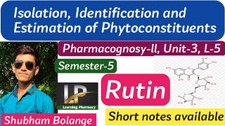 Rutin  Isolation Identification amp Estimation ll Pharmacognosyll L5 semester 5 [upl. by Eylhsa]