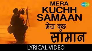 Mera Kuch Samaan with lyrics  मेरा कुछ सामान गाने के बोल  Ijaazat  RekhaNaseeruddinAnuradha [upl. by Cirillo733]