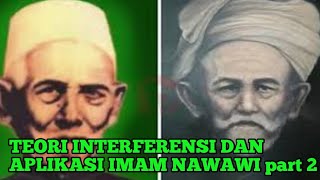 TEORI INTERFERENSI DAN APLIKASI IMAM NAWAWI part 2 [upl. by Annuaerb]