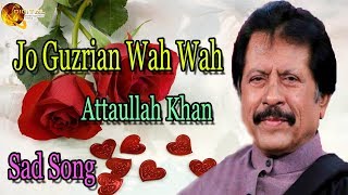 Jo Guzrian Wah Wah  AudioVisual  Hit  Attaullah Khan Esakhelvi [upl. by Idnim]